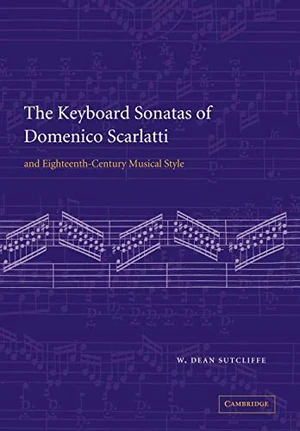 The Keyboard Sonatas of Domenico Scarlatti and Eighteenth-Century Musical Style