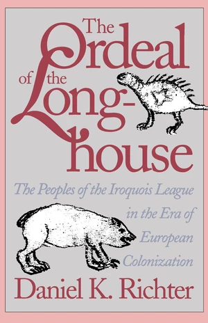 The Ordeal of the Longhouse