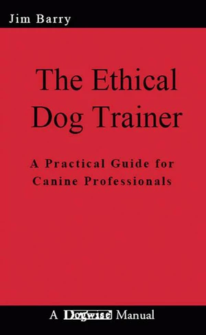 THE ETHICAL DOG TRAINER