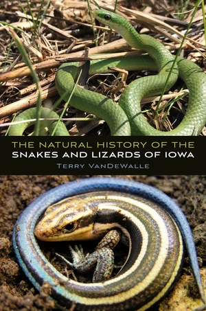 The Natural History of the Snakes and Lizards of Iowa