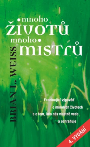 Mnoho životů, mnoho Mistrů - Brian L. Weiss - e-kniha