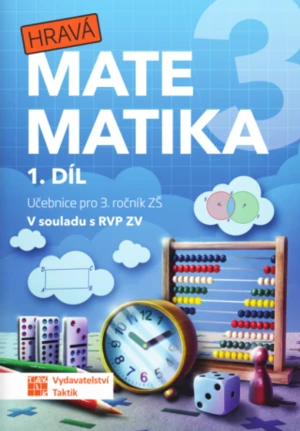 Hravá matematika 3 - přepracované vydání - učebnice - 1. díl