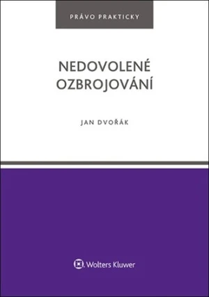 Nedovolené ozbrojování - Jan Dvořák