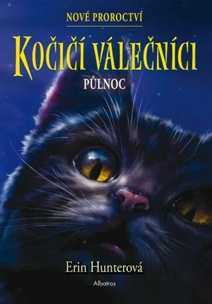 Kočičí válečníci: Nové proroctví (1) - Půlnoc - Erin Hunterová - e-kniha