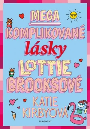 Mega komplikované lásky Lottie Brooksové - Katie Kirbyová