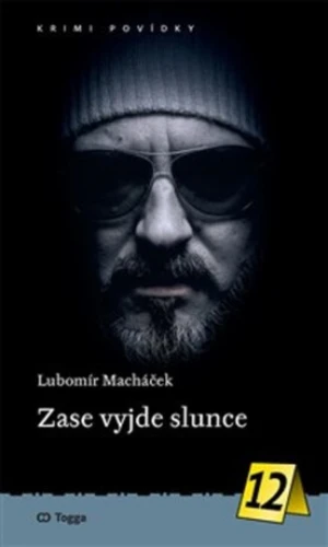 Zase vyjde slunce - Lubomír Macháček