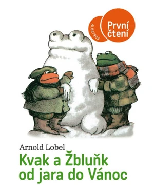 Kvak a Žbluňk od jara do Vánoc - Arnold Lobel