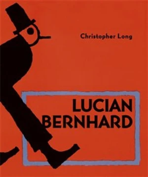 Lucian Bernhard - Christopher Long