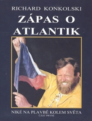 Zápas o Atlantik (Defekt) - Richard Konkolski