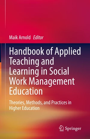 Handbook of Applied Teaching and Learning in Social Work Management Education