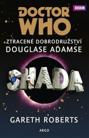 Doctor Who: Shada - Douglas Adams, Gareth Roberts