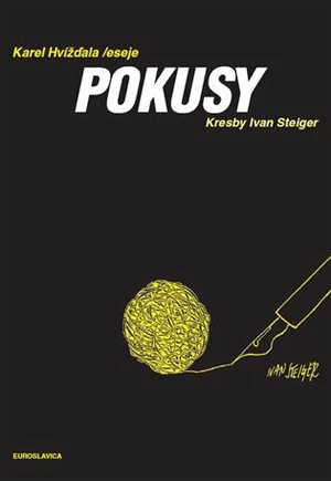 Pokusy - Karel Hvížďala, Ivan Steiger