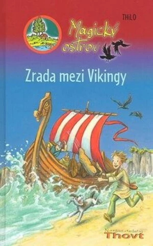 Magický ostrov Zrada mezi Vikingy - Thilo