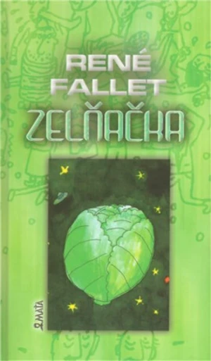 Zelňačka - René Fallet, Josef Plachý