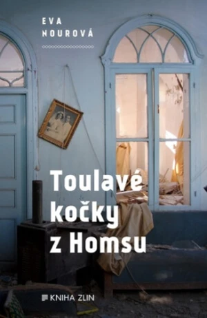 Toulavé kočky z Homsu - Eva Nourová