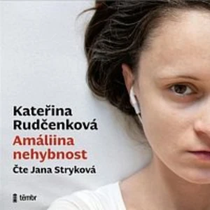 Jana Stryková – Rudčenková: Amáliina nehybnost CD-MP3