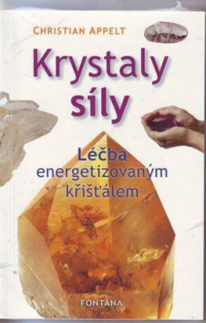 Krystaly síly - Appelt Christian