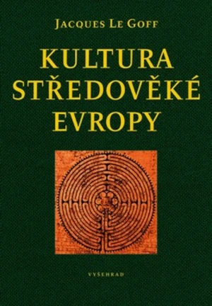 Kultura středověké Evropy - Jacques Le Goff