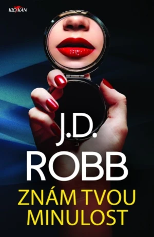 Znám tvou minulost - J.D. Robb - e-kniha