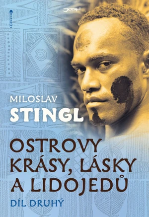 Ostrovy krásy, lásky a lidojedů 2 - Miloslav Stingl - e-kniha