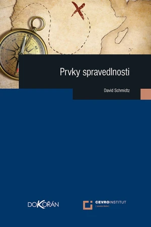 Prvky spravedlnosti - David Schmidtz - e-kniha