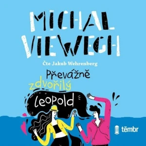 Převážně zdvořilý Leopold - Michal Viewegh - audiokniha