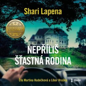 Nepříliš šťastná rodina - Shari Lapena - audiokniha