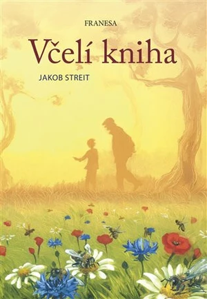 Včelí kniha - Jakob Streit, Birgitta Latis