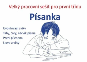 Písanka – velký pracovní sešit pro první třídu CZ - Petra Bobalová