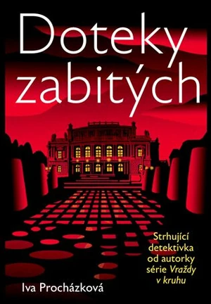 Doteky zabitých - Iva Procházková