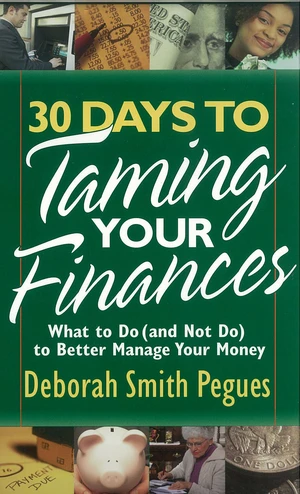 30 Days to Taming Your Finances