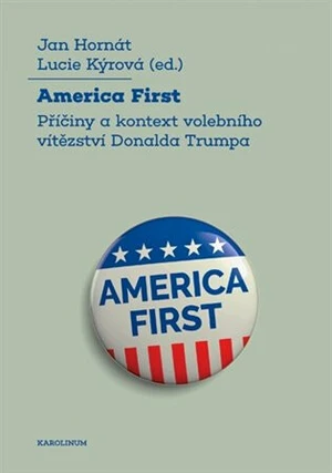 America First - Jan Hornát, Lucie Kýrová