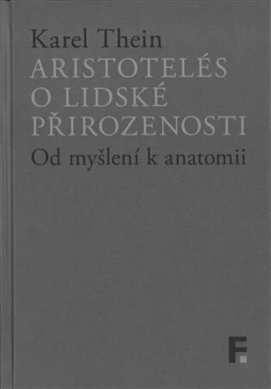 Aristotelés o lidské přirozenosti - Karel Thein