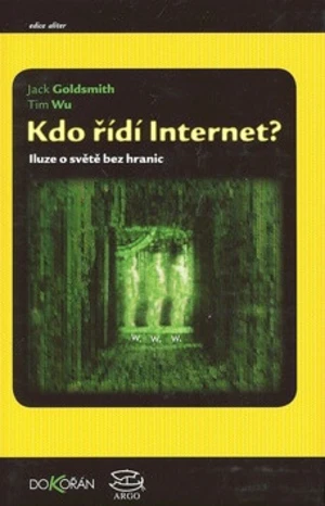 Kdo řídí internet? - Tim Wu, Jack Goldsmith