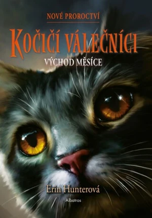 Kočičí válečníci Východ Měsíce - Erin Hunterová