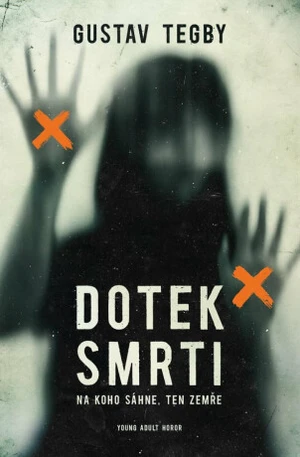 Dotek smrti (Defekt) - Gustav Tegby