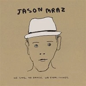 Jason Mraz – We Sing. We Dance. We Steal Things. We Deluxe Edition. LP