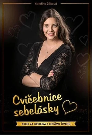 Cvičebnice sebelásky - Kateřina Žáková