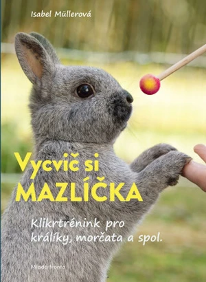 Vycvič si mazlíčka! - Isabel Müllerová