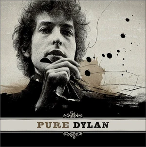 Bob Dylan Pure Dylan - An Intimate Look At Bob Dylan (2 LP)