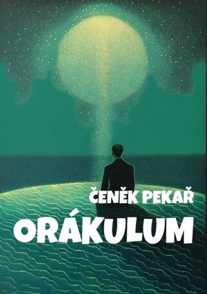 Orákulum - Čeněk Pekař - e-kniha