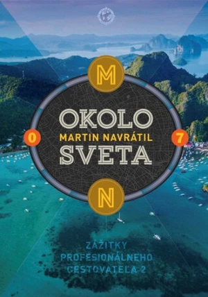 Okolo sveta 7 - Martin Navrátil