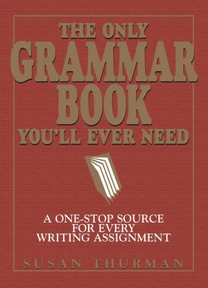 The Only Grammar Book You'll Ever Need