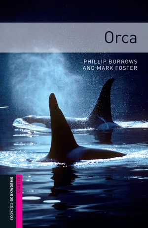 Orca Starter Level Oxford Bookworms Library