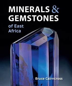 Minerals & Gemstones of East Africa