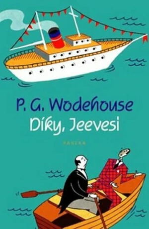 Díky, Jeevesi - Pelham Grenville Wodehouse