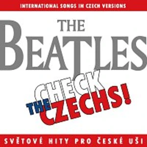 Různí interpreti – Check The Czechs! Beatles - zahraniční songy v domácích verzích