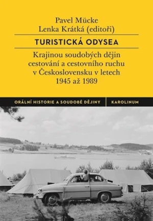 Turistická odysea - Pavel Mücke, Lenka Krátká