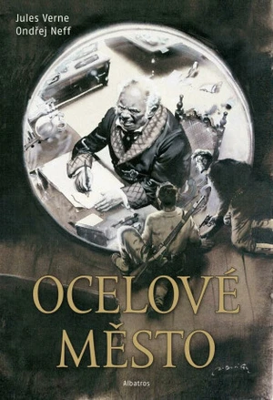 Ocelové město - Jules Verne, Ondřej Neff