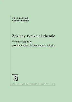 Základy fyzikální chemie - Vladimír Kubíček, Alice Lázníčková - e-kniha